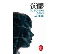 Du Poison dans la tête - Jacques Saussey - Lgf - Poche - Roman