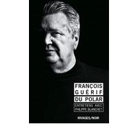 Du polar - François Guérif - Rivages - Poche - Roman