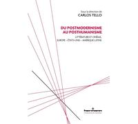 Du postmodernisme au posthumanisme Littérature et cinéma, Europe - États-Unis - Amérique latine - Carlos Tello - Hermann - broché - Essai