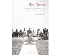 Du pouvoir. anthropologie politique des societes d'afrique centrale