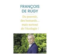 Du Pouvoir, Des Homards - Mais Surtout De L'écologie !