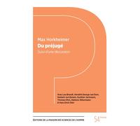 Du préjugé Suivi d'une discussion - Max Horkheimer - Maison Des Sciences De L'homme - broché - Essai