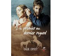 Du premier au dernier regard - Chloé Ernest - Glamencia Eds - broché - Roman