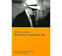 Du Premier Cri au Dernier Rale