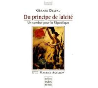 Du Principe De Laïcité - Un Combat Pour La République