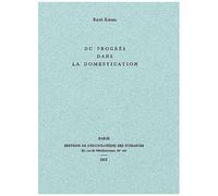Du Progrès Dans La Domestication