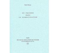 Du progrès dans la domestication