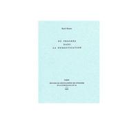 Du progrès dans la domestication - René Riesel - Encyclopedie Des Nuisances Eds - broché - Essai