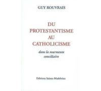 Du Protestantisme au Catholicisme