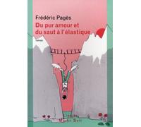 Du pur amour et du saut à l'élastique