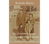 Du Quartier Gansard À La Campagne Saint-Joseph - Tranches De Vie Autobiographiques