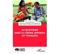 Dominique Chateau & José Moure – Du quotidien dans le cinéma japonais (et français) – Étude – Broché