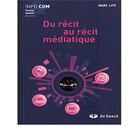 Du récit au récit médiatique