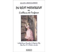 Du récit merveilleux ou L'ailleurs de l'enfance