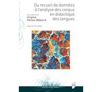 Du Recueil de données à l'analyse des corpus en didactique des langues