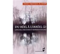 Du reel a l irreel 2 Langues, discours et représentations - Pur - Presses Universitaires Rennes - broché - Essai