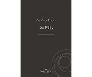 Du réel - Guy-Félix Duportail - Hermann - broché - Essai
