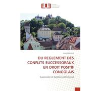 Du Reglement Des Conflits Successoraux En Droit Positif Congolais