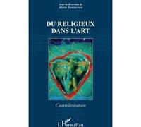 Alain Santacreu – Du religieux dans l'art – Broché