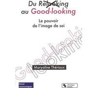 Du relooking au good looking Maryal Theriaux (Auteur)