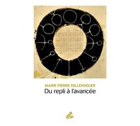Marie-Pierre Dillenseger – Du repli à l'avancée – Guide – Broché