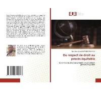 Du Respect De Droit Au Procès Équitable