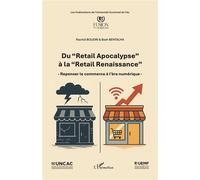 Boudri & Bentalha – Du Retail Apocalypse à la Retail Renaissance – Repenser le commerce – Broché