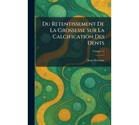 Du Retentissement De La Grossesse Sur La Calcification Des Dents