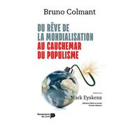 Du rêve de la mondialisation au cauchemar du populisme - Bruno Colmant - Renaissance Du Livre - broché - Etude