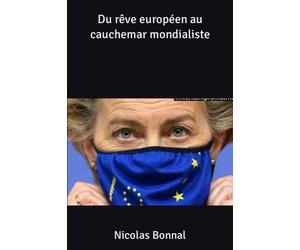 Du rêve européen au cauchemar mondialiste