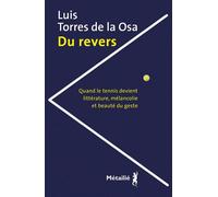 Du revers : Quand le tennis devient littérature, mélancolie et beauté du geste - Luis Torres de la Osa - Métailié - ebook (ePub) - Roman