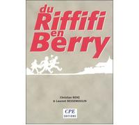Du riffifi en Berry - Christian Benz - Cpe Centre - broché - Roman