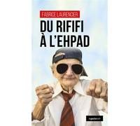 Du rififi a l'ehpad (poche) coll. geste noir - Fabrice Laurencier - Geste - Poche - Roman