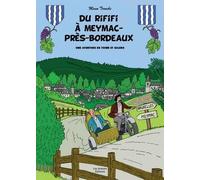 Du rififi à Meymac-près-Bordeaux : Une aventure de Toine et Salers