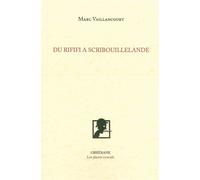 Du Rififi à Scribouillelande Éloge de Jacques Billaud-Varenne - Marc Vaillancourt - Obsidiane - broché - Roman