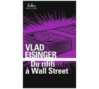Du Rififi À Wall Street