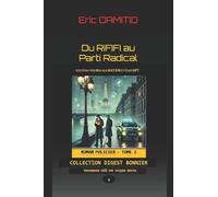 Du Rififi au Parti Radical: Tome 2