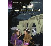 DU RIFIFI AU PONT DU GARD