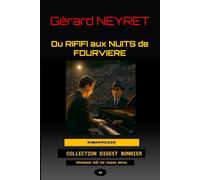 Du RIFIFI aux NUITS de FOURVIERE