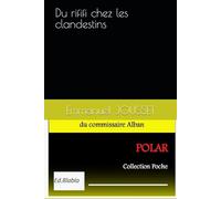 Du rififi chez les clandestins