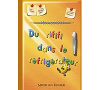 Du rififi dans le réfrigérateur : adapté aux lecteurs dyslexiques