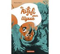 Du Rififi pour Ulysse