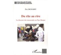 Du rite au rire Le discours des mascarades au Pays Basque - Dicharry Eric - L'harmattan - broché - Essai