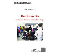 Du rite au rire Le discours des mascarades au Pays Basque - Dicharry Eric - L'harmattan - broché - Essai