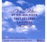 du Roi des Cieux Tout Célèbre la Gloire