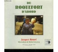 Du roquefort d'abord