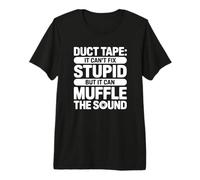 du Ruban adhésif, ça ne Peut Pas être réparé, mais ça Peut étouffer Le Son T-Shirt Haut de Gamme