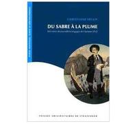 Du Sabre À La Plume - Mémoires De Journalistes Engagés De L'époque Meiji