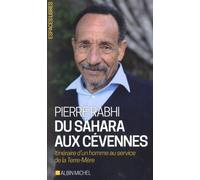 Du Sahara aux Cévennes Pierre Rabhi (Auteur)