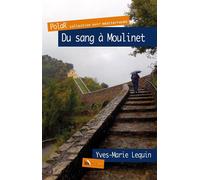 Du sang à Moulinet - Yves-Marie Lequin - Baie Des Anges - broché - Roman